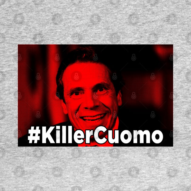 Killer Cuomo by CultTees